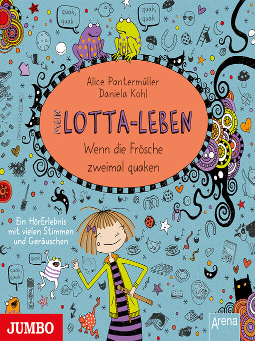 Title details for Mein Lotta-Leben. Wenn die Frösche zweimal quaken [Band 13] by Alice Pantermüller - Wait list